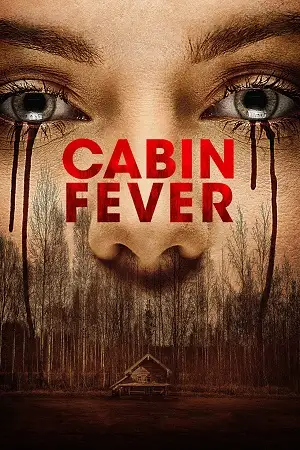 Download Cabin Fever (2016) Dual Audio {Hindi English} 480p [350MB] | 720p [800MB] | 1080p [1.5GB]