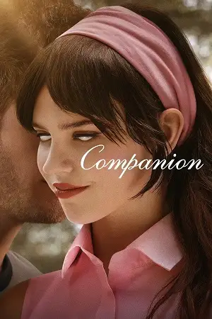 Download Companion (2025) {English with Subtitles} Full Movie WEB DL 480p [350MB] | 720p [850MB] | 1080p [2GB]