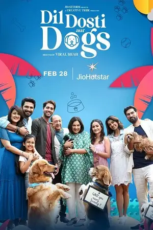 Download Dil Dosti Aur Dogs (2025) Hindi Full Movie WEB-DL 480p [350MB] | 720p [850MB] | 1080p [2GB] –