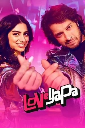 Download Loveyapa (2025) WEB DL {Hindi 2.0} Full Movie 480p [450MB] | 720p [1GB] | 1080p [2.2GB]