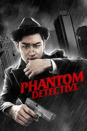 Download Phantom Detective (2016) Dual Audio {Hindi Korean} BluRay 480p [450MB] | 720p [1.2GB] | 1080p [2.5GB]