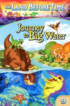 Download The Land Before Time IX Journey To Big Water (2002) {English with Subtitles} Full Movie WEB DL 480p [300MB] | 720p [600MB] | 1080p [1.4GB]