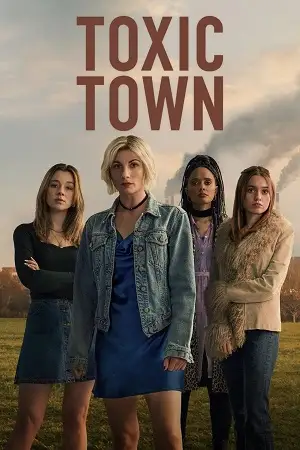 Download Toxic Town (2025) Season 1 Dual Audio {Hindi English} NetFlix Original WEB Series 480p | 720p | 1080p WEB DL