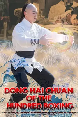 Download Dong Hai Chuan of the Hundred Boxing (2018) WEB DL Dual Audio {Hindi Chinese} 480p [300MB] | 720p [710MB] | 1080p [1.4GB]